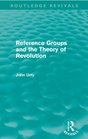 Reference Groups and the Theory of Revolution