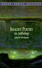 Imagist Poetry An Anthology