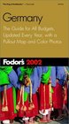 Fodor's Germany 2002  The Guide for All Budgets Updated Every Year with a Pullout Map and Color Photos