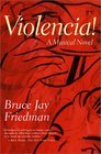 Violencia A Musical Novel