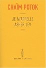 Je m'appelle asher lev