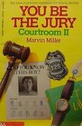 You Be the Jury Courtroom II