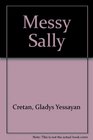 Messy Sally