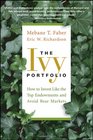 The Ivy Portfolio How to Invest Like the Top Endowments and Avoid Bear Markets