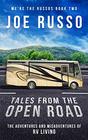 Tales From the Open Road The Adventures and Misadventures of RV Living