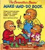 The Berenstain Bears' Make-and-Do Book