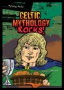 Celtic Mythology Rocks