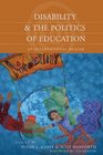 Disability and the Politics of Education An International Reader