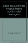 Basic accounting for hospitalbased nonfinancial managers