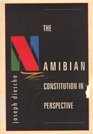 The Namibian Constitution in Perspective