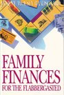 Family Finances for the Flabbergasted