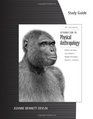 Study Guide for Jurmain/Kilgore/Trevathan/Ciochon's Introduction to Physical Anthropology 20112012 Edition 13th