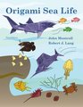 Origami Sea Life Third Edition