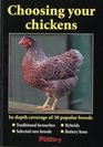 Choosing Your Chickens Indepth Coverage of 30 Popular Breeds