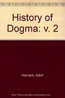 History of Dogma v 2