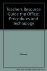 Teachers Resource Guide the Office Procedures and Technology