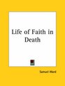 Life of Faith in Death