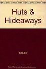 Huts  Hideaways