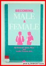 Becoming Male and Female