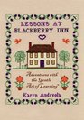 Lessons at Blackberry Inn: Adventures with the Gentle Art of Learning