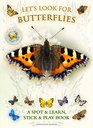 Let's Look for Butterflies A Spot  Learn Stick  Play Book