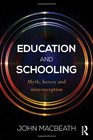 Education and Schooling Myth heresy and misconception