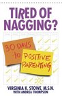 Tired of Nagging  30 Days to Positive Parenting