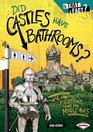 Did Castles Have Bathrooms And Other Questions About the Middle Ages