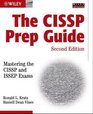 The CISSP Prep Guide Mastering the CISSP and ISSEP Exams Second Edition