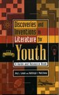Discoveries and Inventions in Literature for Youth A Guide and Resource Book