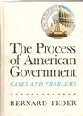 Process of American Government Cases and Problems