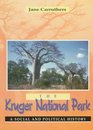 The Kruger National Park A Social and Political History