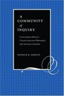 A Community of Inquiry Conversations Between Classical American Philosophy and American Literature