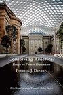 Conserving America?: Essays on Present Discontents (Dissident American Thought Today)