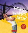 Why Do Bridges Arch