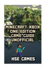 Minecraft Xbox One Edition Game Guide Unofficial