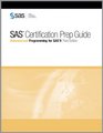 SAS Certification Prep Guide Advanced Programming for SAS 9 Third Edition