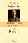 Dictionnaire amoureux du Brsil