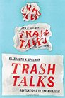 Trash Talks Revelations in the Rubbish