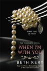 When I'm With You (Because You Are Mine Series)