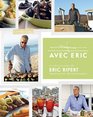 Avec Eric: A Culinary Journey with Eric Ripert