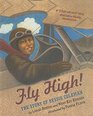 Fly High The Story of Bessie Coleman