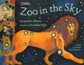 Zoo in the Sky A Book of Animal Constellations