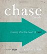 Chase Study Guide Chasing After the Heart of God