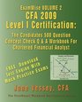 ExamWise Volume 2  CFA 2009 Level I Certification The Candidates 500 Question Concept Check Q  A Workbook For Chartered Financial Analyst