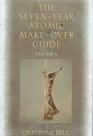 The SevenYear Atomic MakeOver Guide And Other Stories