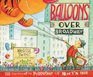 Balloons over Broadway The True Story of the Puppeteer of Macy's Parade