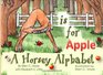 A is for Apple A Horsey Alphabet