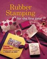 Rubber Stamping: For the First Time