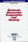 Electronic Manuscript Preparation and Markup American National Standard for Electronic Manuscript Preparation and Markup/AnsiNiso Z39591988